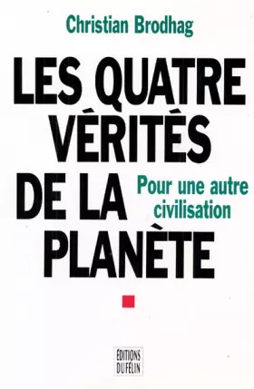 Couverture du produit · Les quatre vérités de la planète