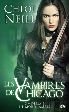 Couverture du produit · Les Vampires de Chicago, T13 : Demain ne mord jamais