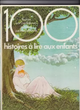 Couverture du produit · CENT HISTOIRES A LIRE AUX ENFANTS