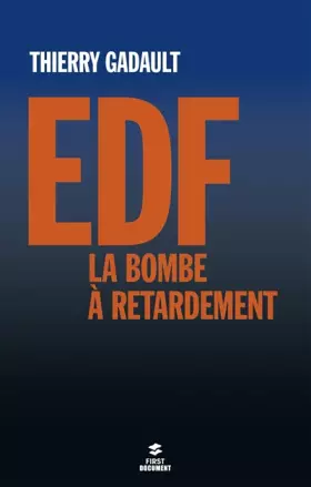 Couverture du produit · EDF, LA BOMBE A RETARDEMENT