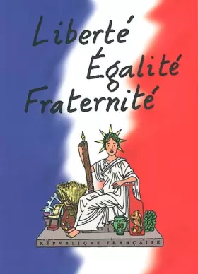 Couverture du produit · Liberté, Egalité, Fraternité dès l'âge de raison