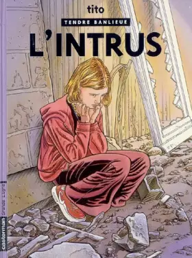Couverture du produit · Tendre Banlieue, Tome 17 : L'intrus