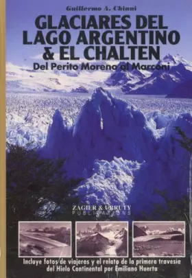 Couverture du produit · Glaciares del Lago Argentino & El Chalten (Spanish Edition)