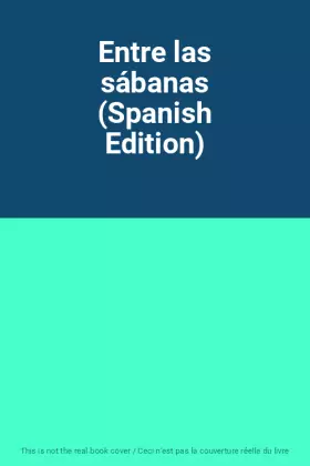Couverture du produit · Entre las sábanas (Spanish Edition)