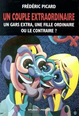 Couverture du produit · Un couple extraordinaire. Un gars extra, une fille ordinaire ou le contraire ?