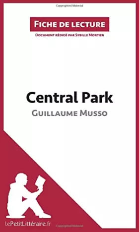 Couverture du produit · Central Park de Guillaume Musso (Fiche de lecture): Analyse complète et résumé détaillé de l'oeuvre