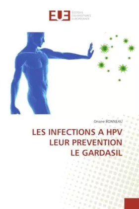 Couverture du produit · LES INFECTIONS A HPV LEUR PREVENTION LE GARDASIL (French Edition)