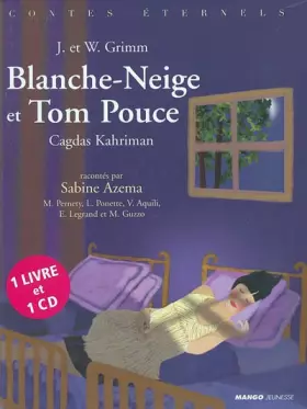 Couverture du produit · Trois contes de Grimm : Blanche-Neige - Tom Pouce - Les six compagnons (1 livre + 1 CD audio)