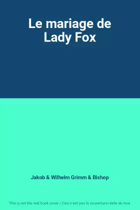 Couverture du produit · Le mariage de Lady Fox