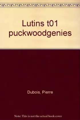 Couverture du produit · Les lutins, Tome 3 : Puckwoodgenies 1ère partie