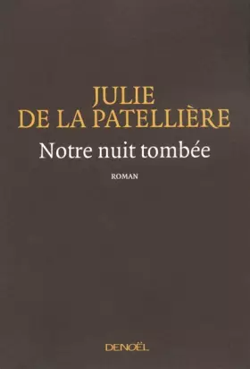 Couverture du produit · Notre nuit tombée