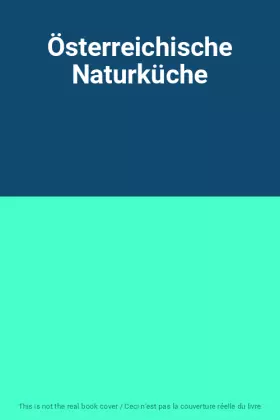 Couverture du produit · Österreichische Naturküche