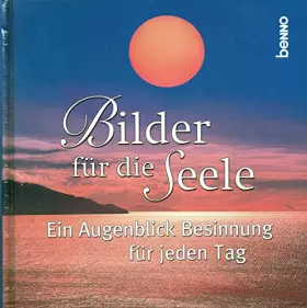 Couverture du produit · Bilder für die Seele: Ein Augenblick Besinnung für jeden Tag
