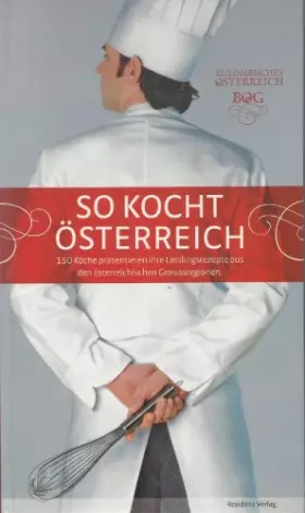 Couverture du produit · So kocht Österreich: 150 Köche präsentieren ihre Lieblingsrezepte aus den österreichischen Genussregionen