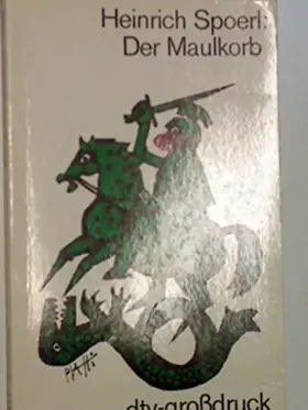 Couverture du produit · Der Maulkorb. dtv 2505 : dtv-Grossdruck 342325050 9783423025058