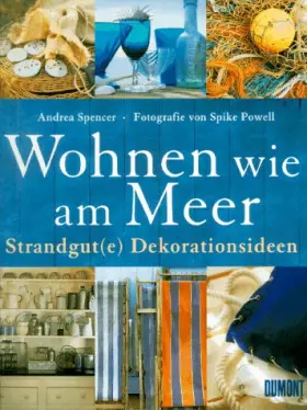 Couverture du produit · Wohnen wie am Meer: Strandgut(e) Dekorationsideen