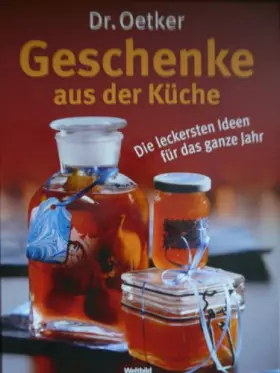 Couverture du produit · Dr. Oetker Geschenke aus der Küche - Die leckersten Ideen für das ganze Jahr