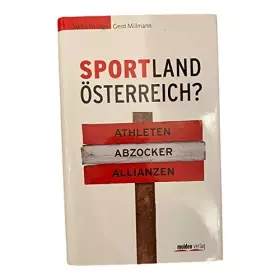 Couverture du produit · Sportland Österreich?: Athleten - Abzocker - Allianzen