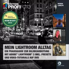 Couverture du produit · Mein Lightroom Alltag - Edition ProfiFoto: Ein Praxisguide zur Bildbearbeitung mit Adobe Lightroom 3 inkl. Presets und Video-Tu