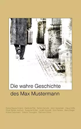 Couverture du produit · Die wahre Geschichte des Max Mustermann: Kurzgeschichten