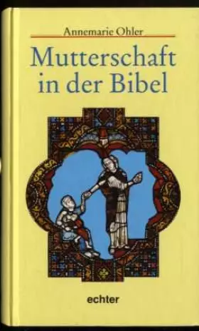 Couverture du produit · Mutterschaft in der Bibel
