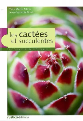Couverture du produit · Les cactées et succulentes