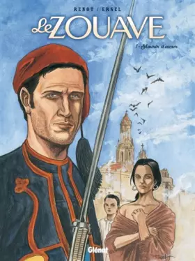 Couverture du produit · Le Zouave - Tome 01: Mourir d'aimer