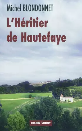 Couverture du produit · L'HERITIER DE HAUTEFAYE