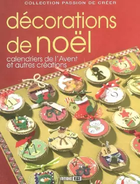 Couverture du produit · Décorations de Noël : Calendriers de l'Avent et autres créations