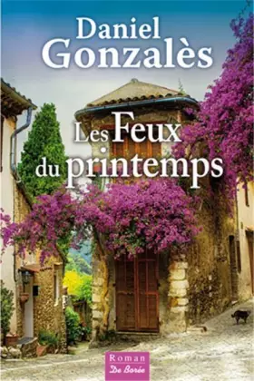Couverture du produit · Les feux du printemps