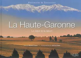 Couverture du produit · La Haute-Garonne : le coeur et la raison