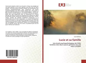 Couverture du produit · Lucie et sa famille: Une étude psychopathologique de l'effet fantôme chez deux cousins germains issus de sœurs jumelles (French