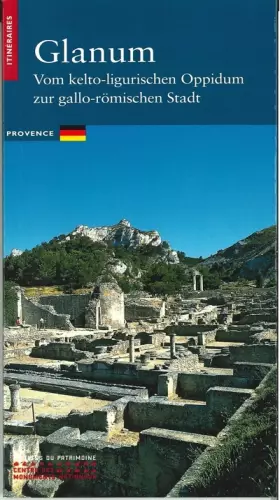Couverture du produit · Glanum - De l'oppidum salyen à la cité latine (allemand)