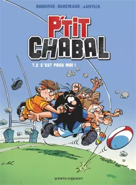 Couverture du produit · P'tit Chabal - Tome 02: C'est pour moi !