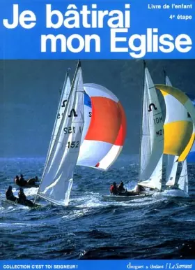 Couverture du produit · Je bâtirai mon église, 4e étape