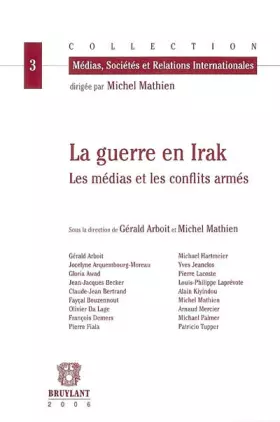 Couverture du produit · La guerre en Irak : Les médias et les conflits armés