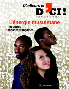 Couverture du produit · D'ailleurs et d'ici - numéro 2 L'énergie musulmane et autres richesses françaises (02)
