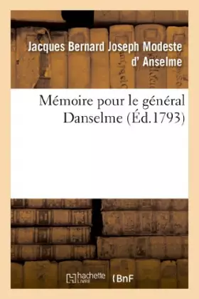 Couverture du produit · Mémoire pour le général Danselme