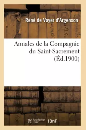 Couverture du produit · Annales de la Compagnie du Saint-Sacrement (Éd.1900)