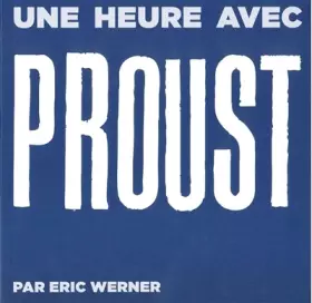 Couverture du produit · Proust: Une Heure Avec...