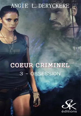 Couverture du produit · Coeur criminel 3 : Obsession