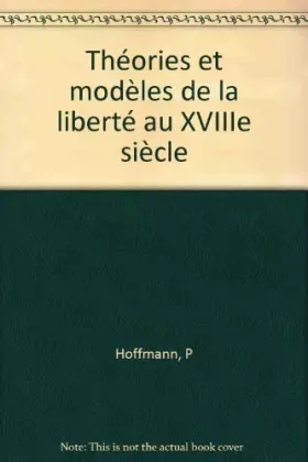 Couverture du produit · Théories et modèles de la liberté au XVIIIe siècle