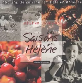 Couverture du produit · Les saisons d'Hélène: 150 ans de cuisine familiale en Ardèche