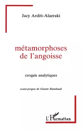 Couverture du produit · Métamorphoses de l'angoisse: Croquis analytiques