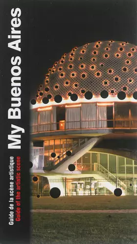 Couverture du produit · My Buenos Aires: Guide de la scène artistique