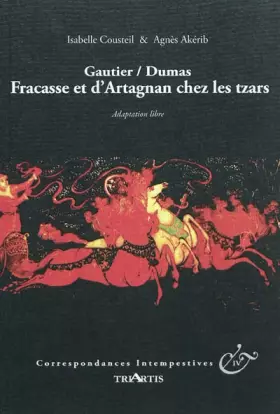 Couverture du produit · Gautier/Dumas, Fracasse et d'Artagnan Chez les Tsars