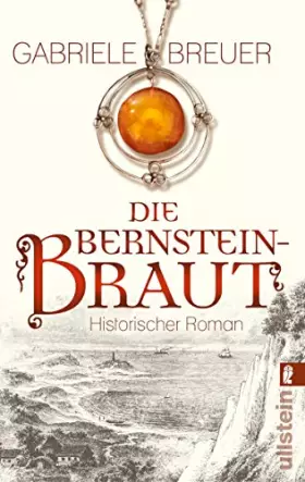 Couverture du produit · Die Bernsteinbraut: Historischer Roman