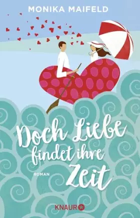 Couverture du produit · Doch Liebe findet ihre Zeit: Roman