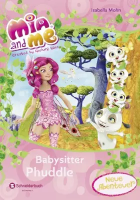 Couverture du produit · Mia and me - Babysitter Phuddle: Neue Abenteuer