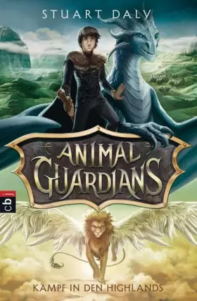 Couverture du produit · Animal Guardians - Kampf in den Highlands